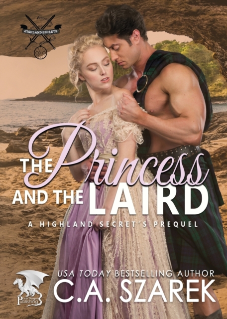 The Princess and The Laird : A Highland Secrets Prequel, Paperback / softback Book