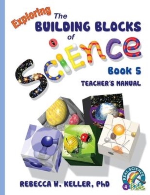 Exploring the Building Blocks of Science Book 5 Teacher's Manual, Paperback / softback Book