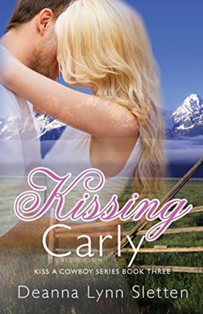 Kissing Carly (Kiss a Cowboy Series, Book Three), Paperback / softback Book