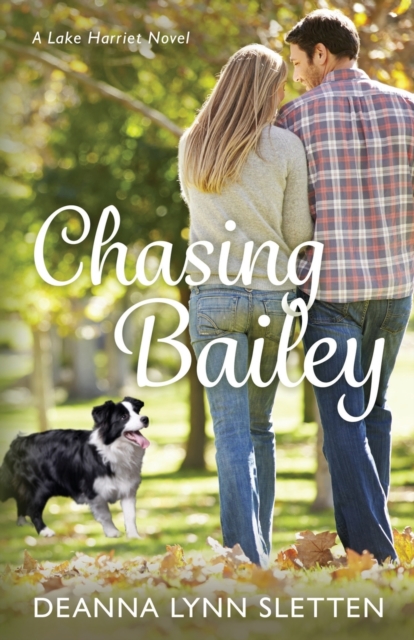 Chasing Bailey : A Lake Harriet Novel, Paperback / softback Book