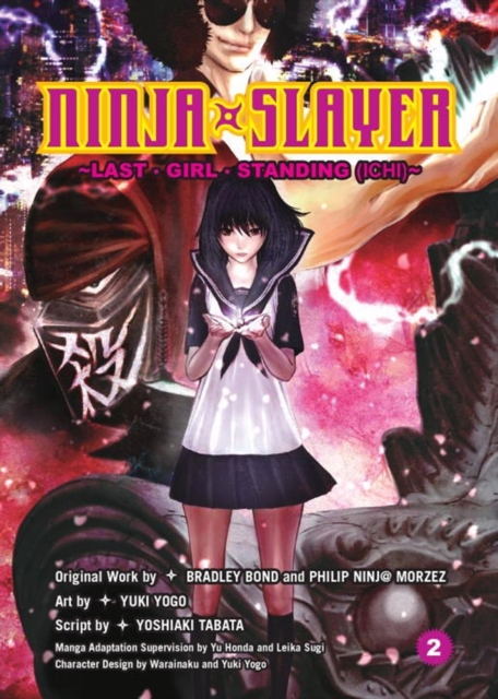 Ninja Slayer Vol. 2 : Last Girl Standing, Paperback / softback Book