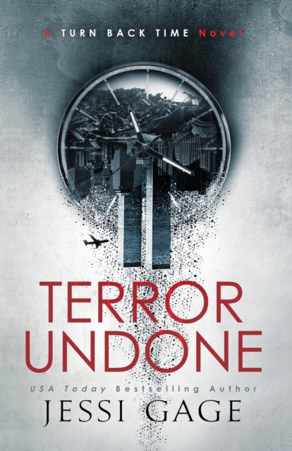 Terror Undone : A Turn Back Time Novel, Paperback / softback Book