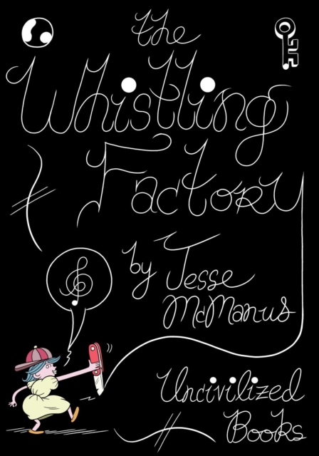 The Whistling Factory, Paperback / softback Book