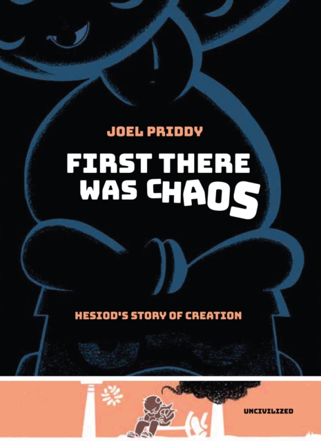 First There Was Chaos : Hesiod's Story of Creation, Hardback Book