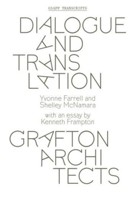 Dialogue and Translation - Grafton Architects, Paperback / softback Book