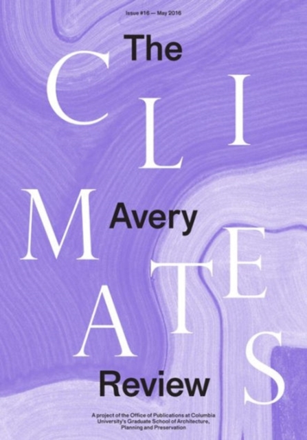 The Avery Review: Climates, Paperback / softback Book