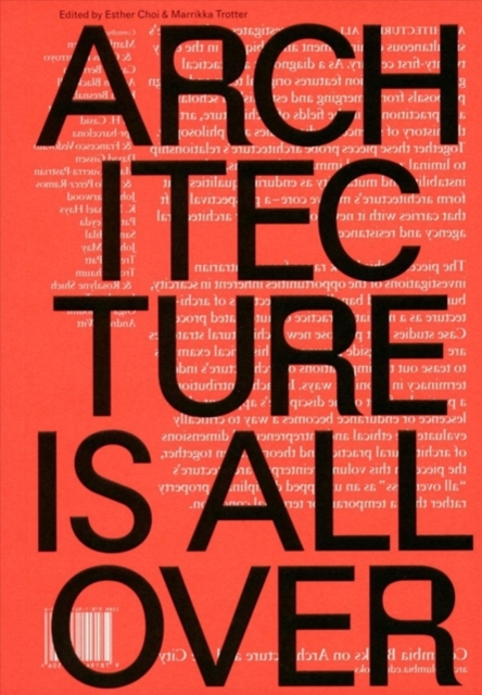Architecture Is All Over, Paperback / softback Book