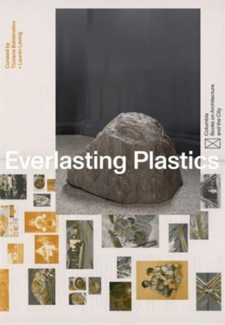 Everlasting Plastics, Paperback / softback Book