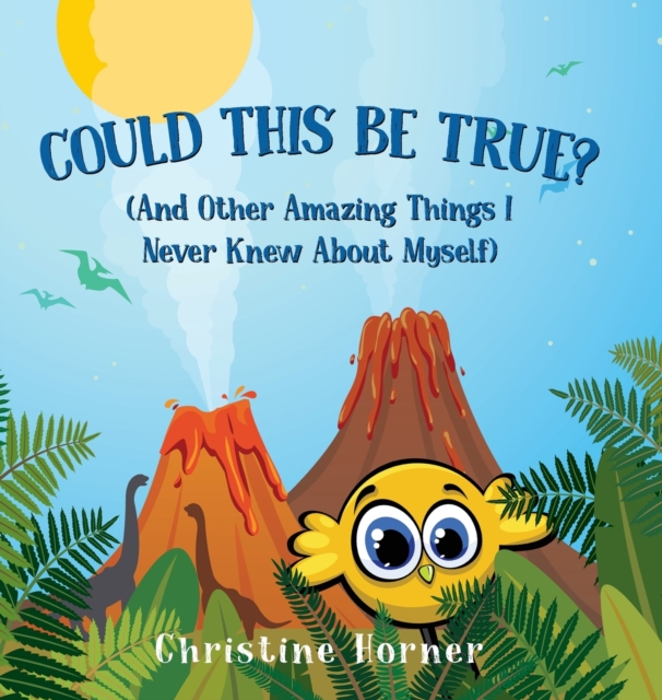 Could This Be True? : And Other Amazing Things I Never Knew About Myself, Hardback Book