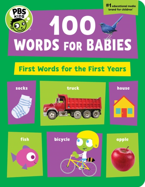 PBS KIDS 100 Words for Babies : First Words for the First Year, Board book Book