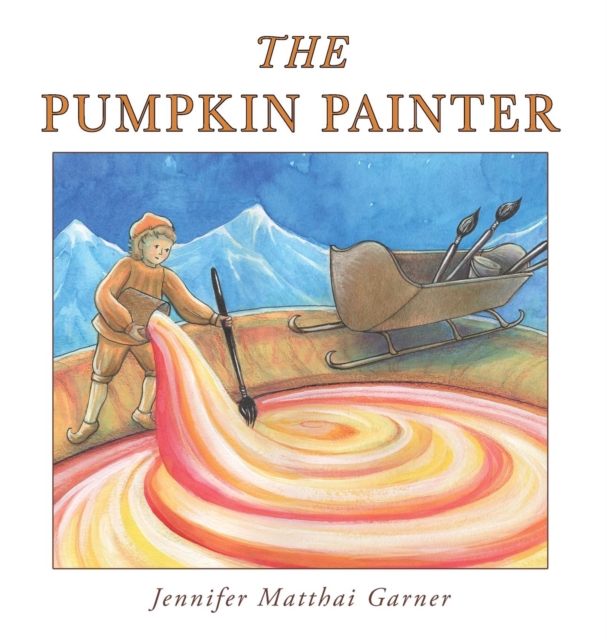 The Pumpkin Painter, Hardback Book