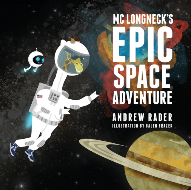 MC Longneck's Epic Space Adventure, Paperback / softback Book