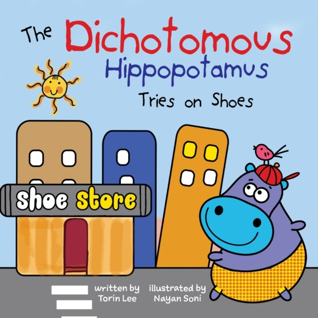 The Dichotomous Hippopotamus Tries on Shoes, Paperback / softback Book
