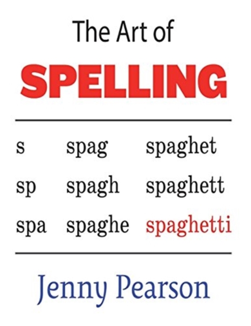 The Art of Spelling, Paperback / softback Book