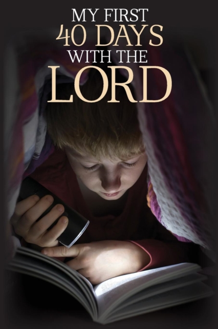 My First 40 Days with the Lord, Paperback / softback Book