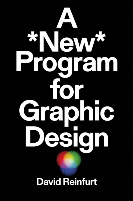 A New Program for Graphic Design, Paperback / softback Book