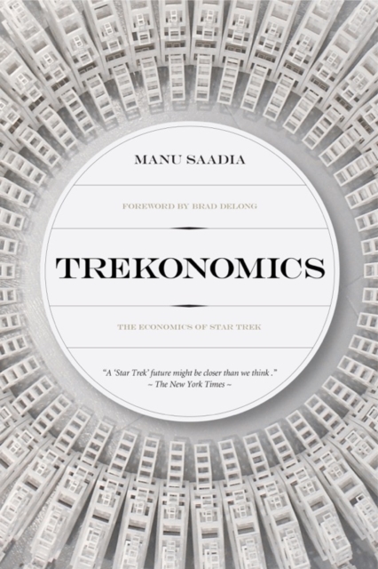 Trekonomics : The Economics of Star Trek, EPUB eBook