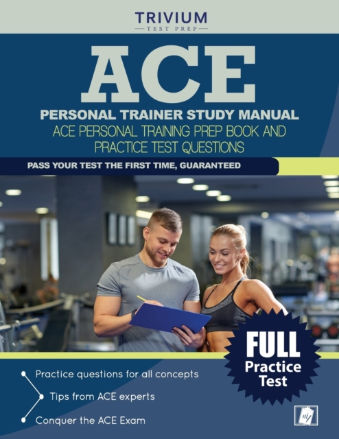 Ace Personal Trainer Study Manual : Ace Personal Training Prep Book and Practice Test Questions, Paperback / softback Book