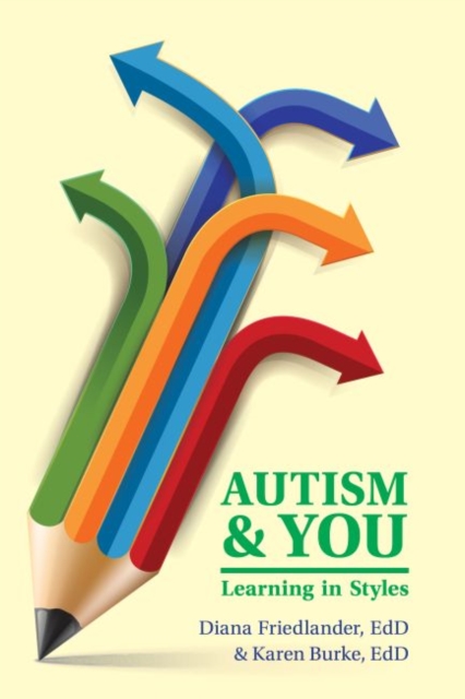 Autism & You : Learning in Styles, Paperback / softback Book