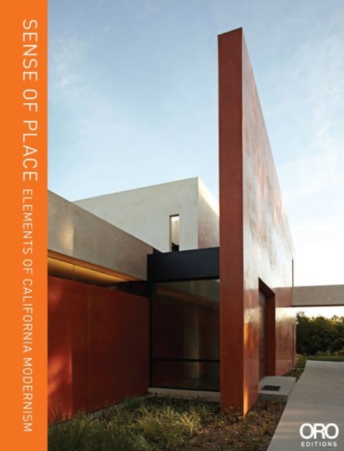 Sense of Place: Elements of California Modernism. Kovac Architects, Hardback Book