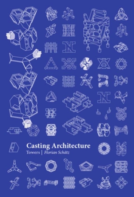 Casting Architecture : Towers, Paperback Book