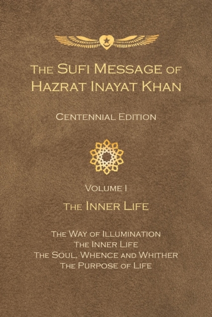 Sufi Message of Hazrat Inayat Khan : Volume 1 -- The Inner Life, Hardback Book