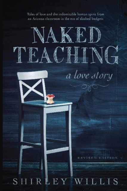 Naked Teaching : A Love Story, Paperback / softback Book