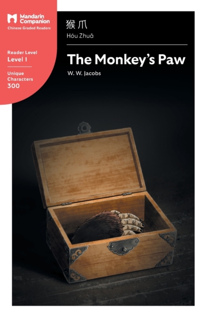 The Monkey's Paw : Mandarin Companion Graded Readers Level 1, Simplified Chinese Edition, Paperback / softback Book