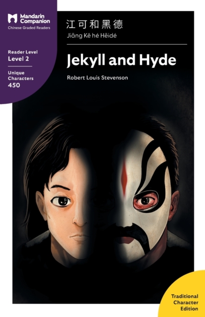 Jekyll and Hyde : Mandarin Companion Graded Readers Level 2, Traditional Chinese Edition, Paperback / softback Book