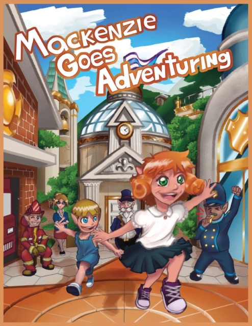 Mackenzie Goes Adventuring, Paperback / softback Book