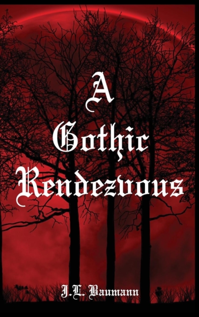 A Gothic Rendezvous, Hardback Book