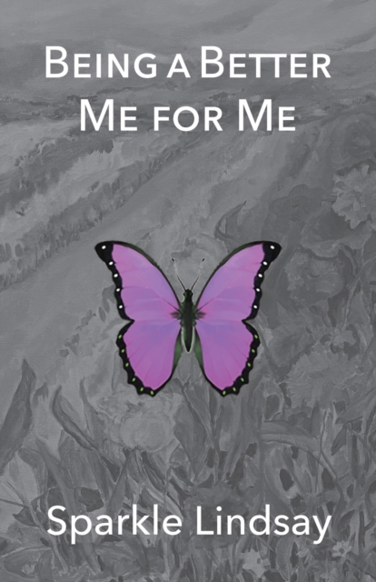 Being A Better Me For Me, Paperback / softback Book