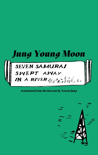 Seven Samurai Swept Away in a River, Paperback / softback Book