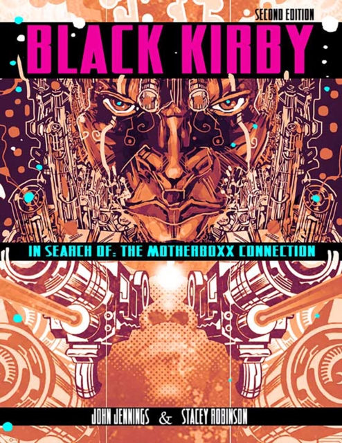 Black Kirby : In Search of the MotherBoxx Connection, Paperback / softback Book