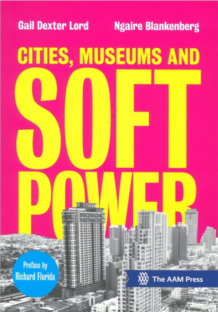 Cities, Museums and Soft Power, Paperback / softback Book