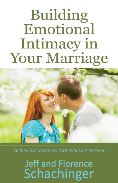 Building Emotional Intimacy in Your Marriage, Paperback / softback Book