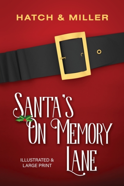 Santa's on Memory Lane : Illustrated and Large Print, Paperback / softback Book