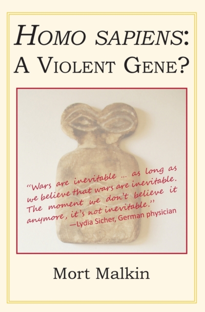 Homo Sapiens : A Violent Gene?, Paperback / softback Book