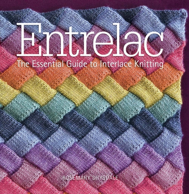 Entrelac : The Essential Guide to Interlace Knitting, Paperback / softback Book