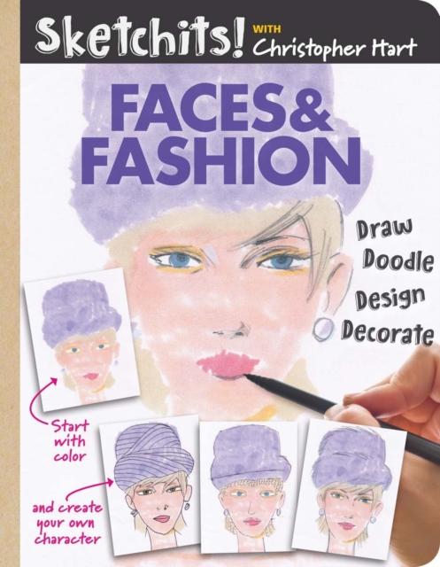 Sketchits! Faces & Fashion : Draw and Complete 100+ Color Templates, Paperback / softback Book