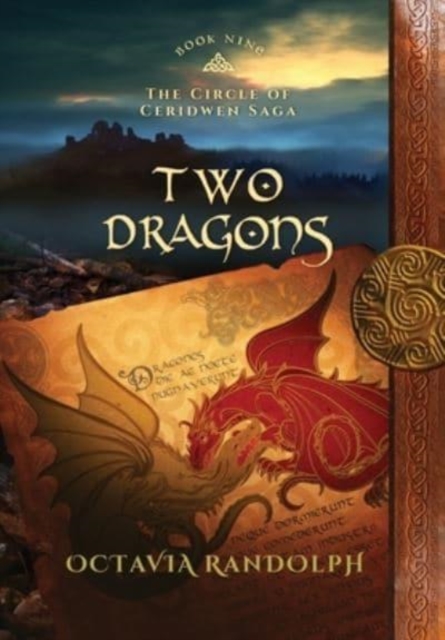 Two Dragons : Book Nine of The Circle of Ceridwen Saga, Hardback Book