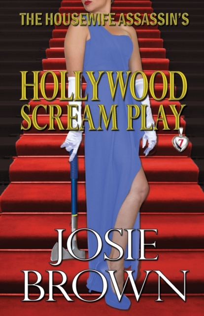 The Housewife Assassin's Hollywood Scream Play, Paperback / softback Book
