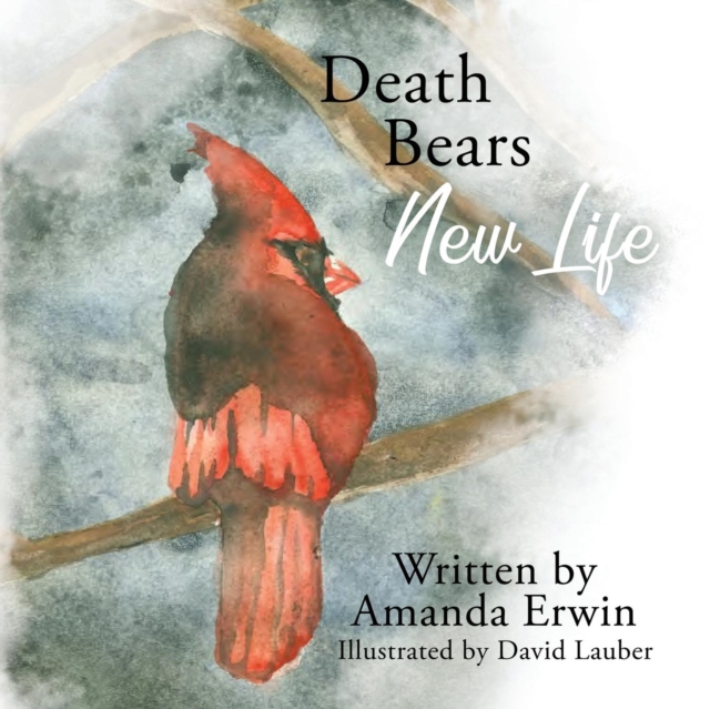 Death Bears New Life, Paperback Book