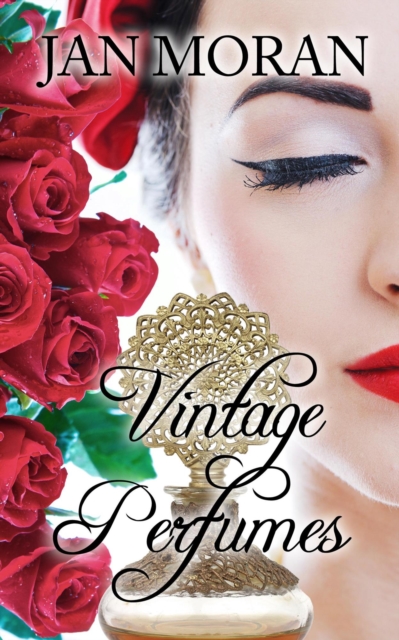 Vintage Perfumes: Classic Fragrances from the 19th and 20th Centuries, EPUB eBook