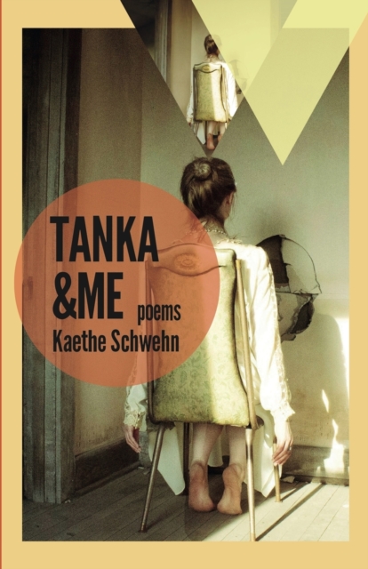 Tanka & Me : Poems, Paperback / softback Book