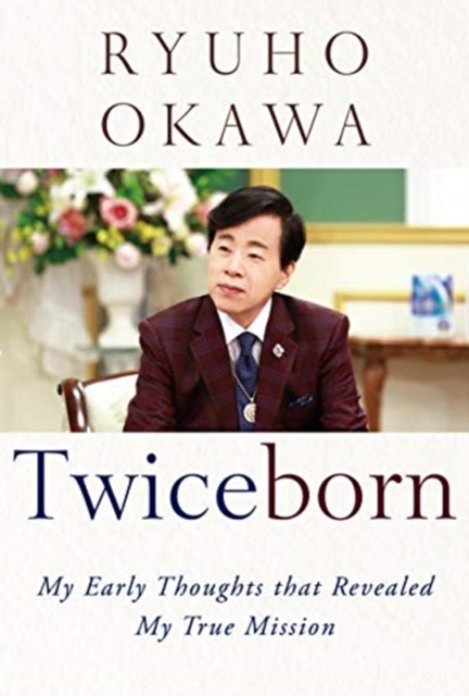 Twiceborn : My Early Thoughts That Revealed My True Mission, Hardback Book
