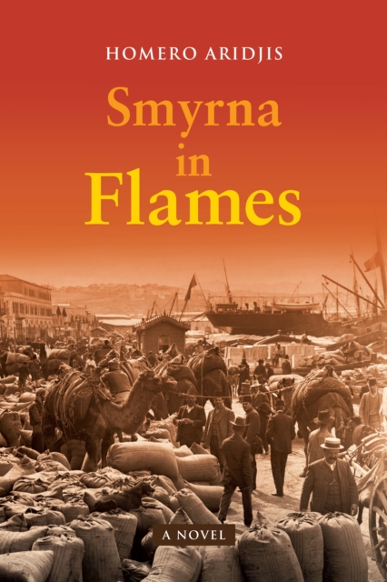 Smyrna in Flames, A Novel, Paperback / softback Book