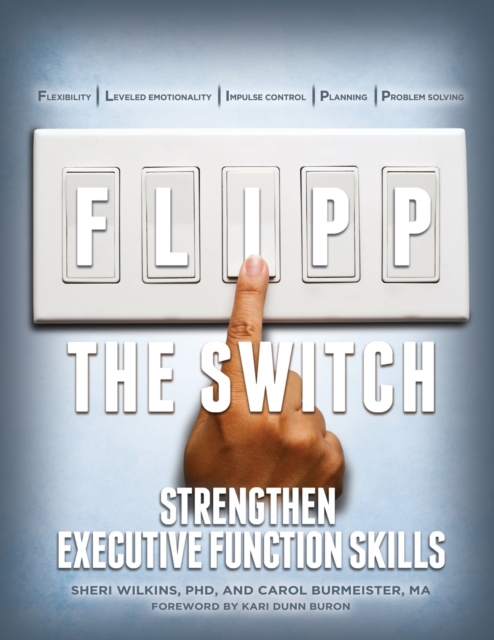 FLIPP the Switch : Strengthen Executive Function Skills, Paperback / softback Book