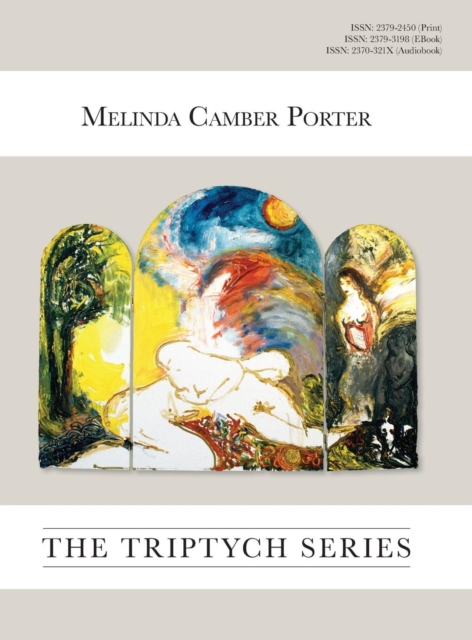 The Triptych Series : Vol. 2, No. 6, Melinda Camber Porter Archive of Creative Works, Hardback Book