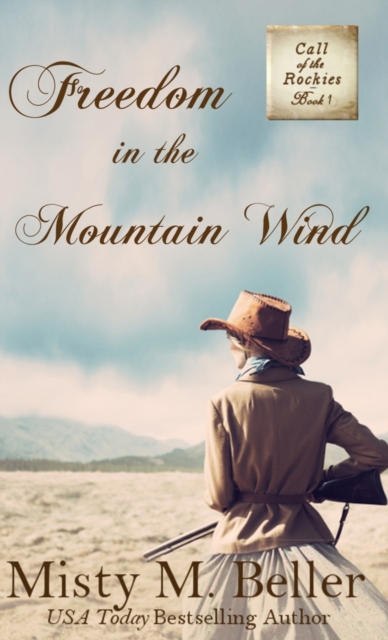 Freedom in the Mountain Wind, Hardback Book
